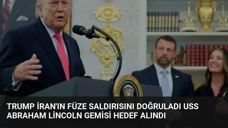 Trump İran’ın Füze Saldırısını Doğruladı USS Abraham Lincoln Gemisi Hedef Alındı