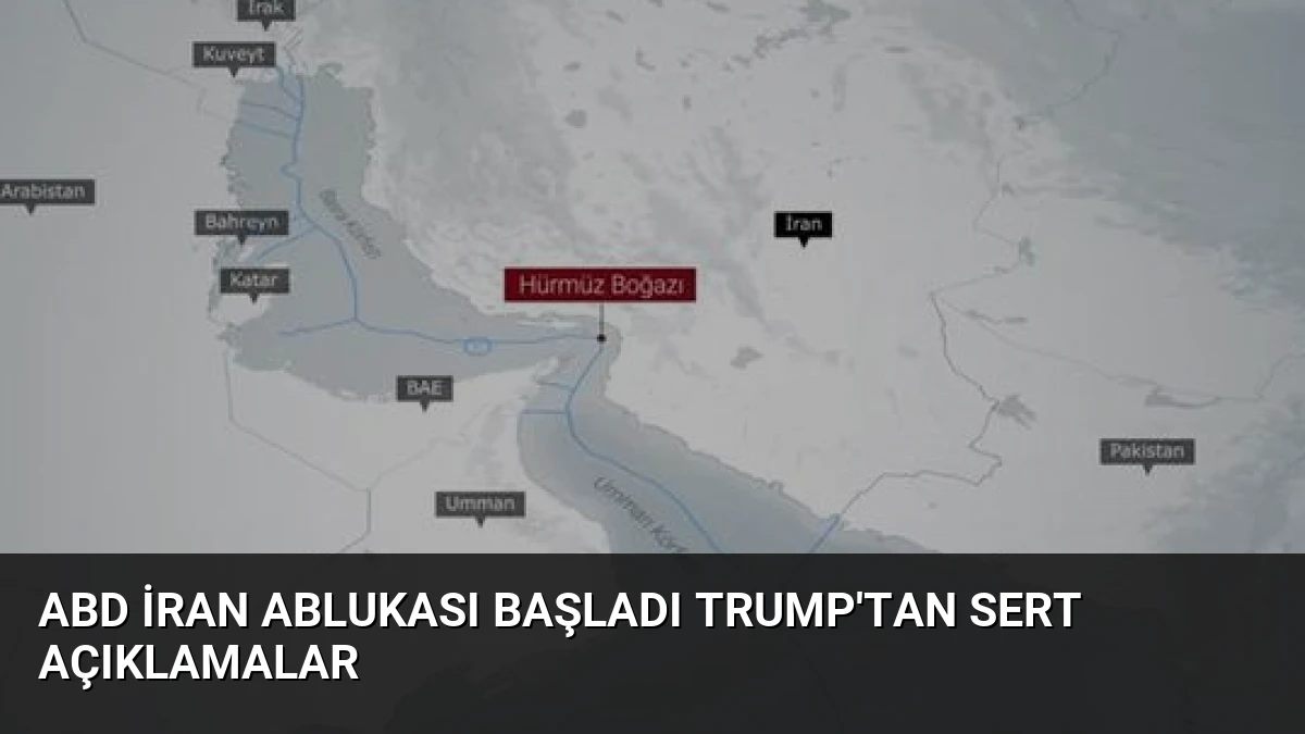 ABD İran Ablukası Başladı Trump’tan Sert Açıklamalar