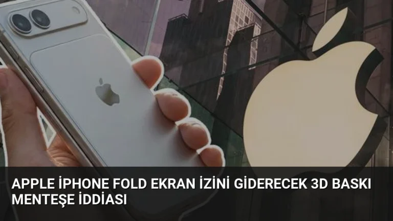 Apple iPhone Fold Ekran İzini Giderecek 3D Baskı Menteşe İddiası