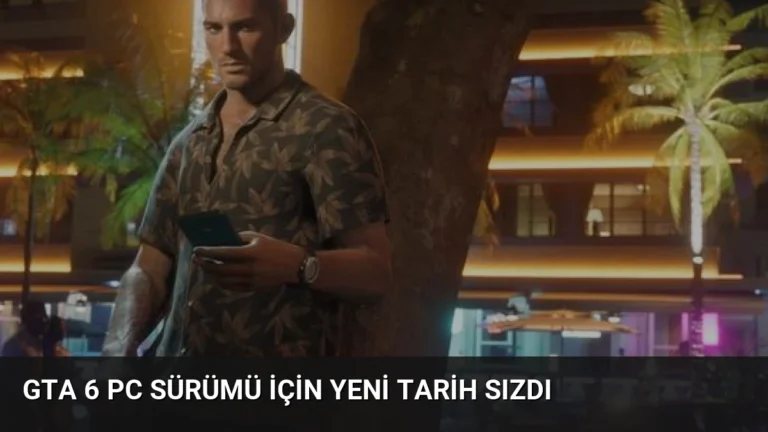 GTA 6 PC Sürümü İçin Yeni Tarih Sızdı