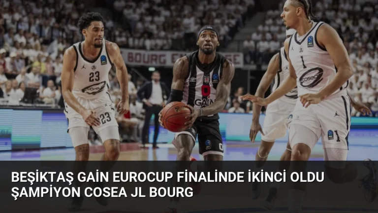 Beşiktaş GAİN EuroCup Finalinde İkinci Oldu Şampiyon Cosea JL Bourg
