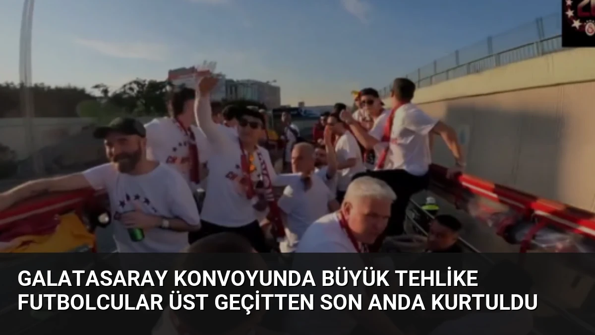 Galatasaray Konvoyunda Büyük Tehlike Futbolcular Üst Geçitten Son Anda Kurtuldu