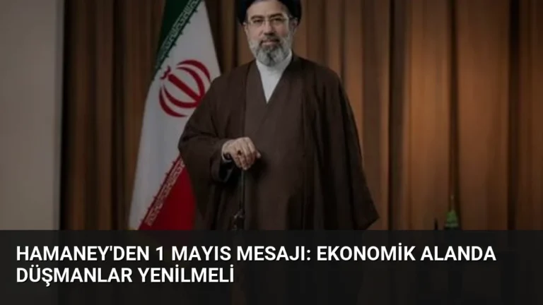 Hamaney’den 1 Mayıs Mesajı: Ekonomik Alanda Düşmanlar Yenilmeli