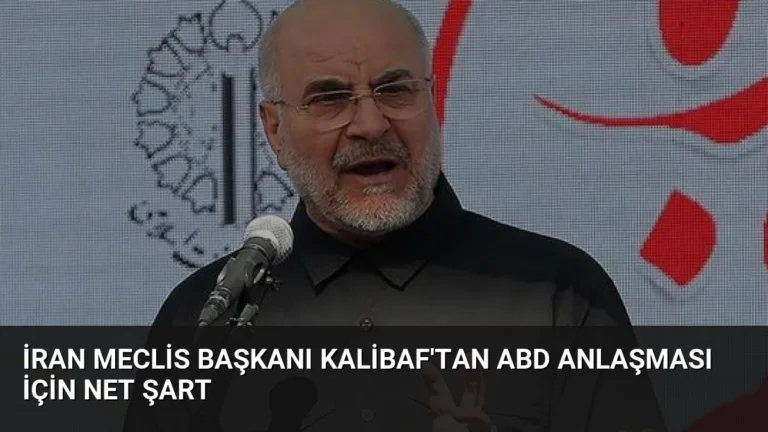 İran Meclis Başkanı Kalibaf’tan ABD Anlaşması İçin Net Şart