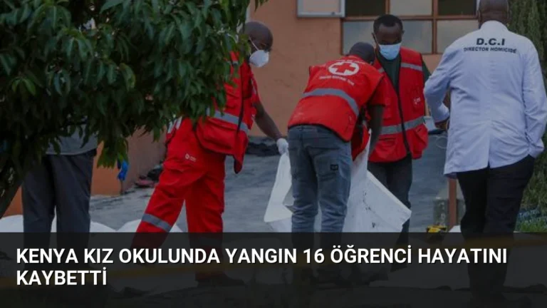Kenya Kız Okulunda Yangın 16 Öğrenci Hayatını Kaybetti
