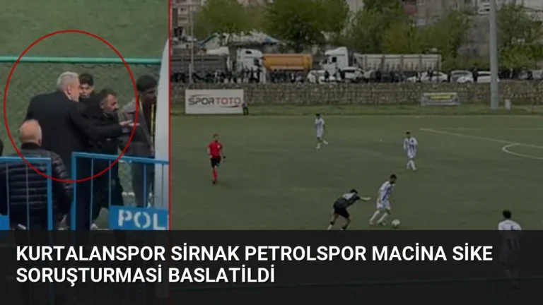 Kurtalanspor Sirnak Petrolspor Macina Sike Soruşturmasi Baslatildi