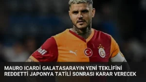 Mauro Icardi Galatasarayın Yeni Teklifini Reddetti Japonya Tatili Sonrası Karar Verecek