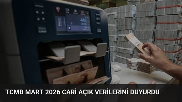 TCMB Mart 2026 Cari Açık Verilerini Duyurdu