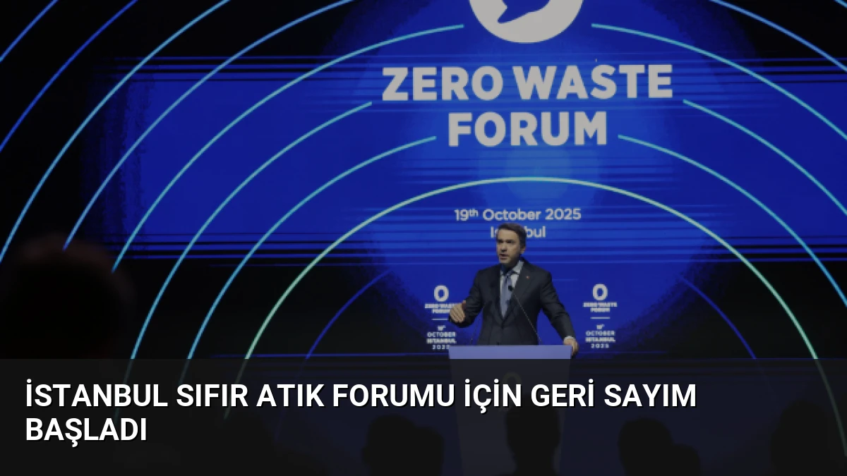 İstanbul Sıfır Atık Forumu için geri sayım başladı
