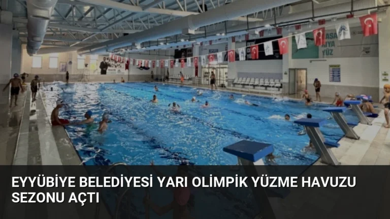 Eyyübiye Belediyesi Yarı Olimpik Yüzme Havuzu Sezonu Açtı