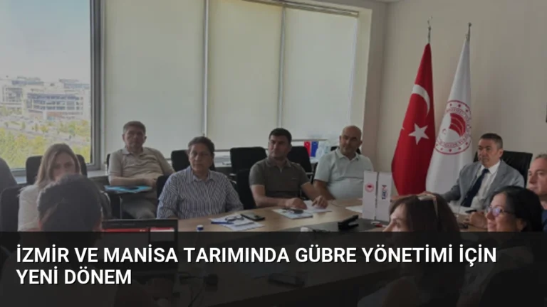 İzmir ve Manisa Tarımında Gübre Yönetimi İçin Yeni Dönem
