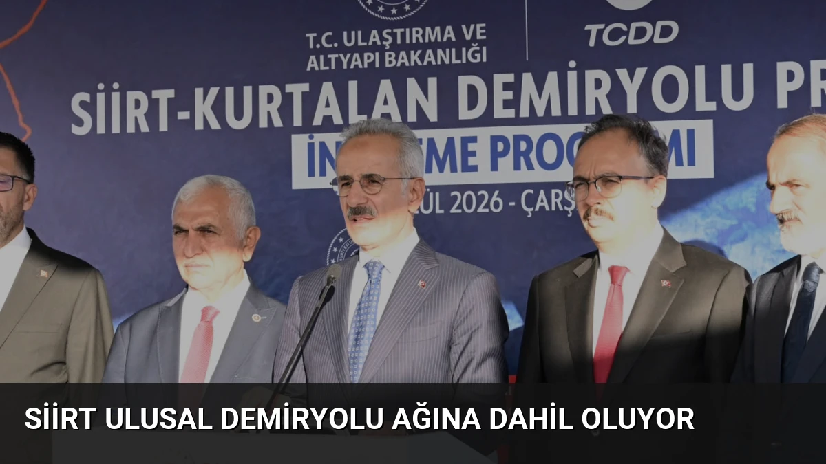 Siirt Ulusal Demiryolu Ağına Dahil Oluyor