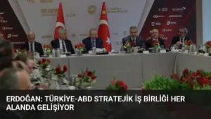 Erdoğan: Türkiye-ABD Stratejik İş Birliği Her Alanda Gelişiyor