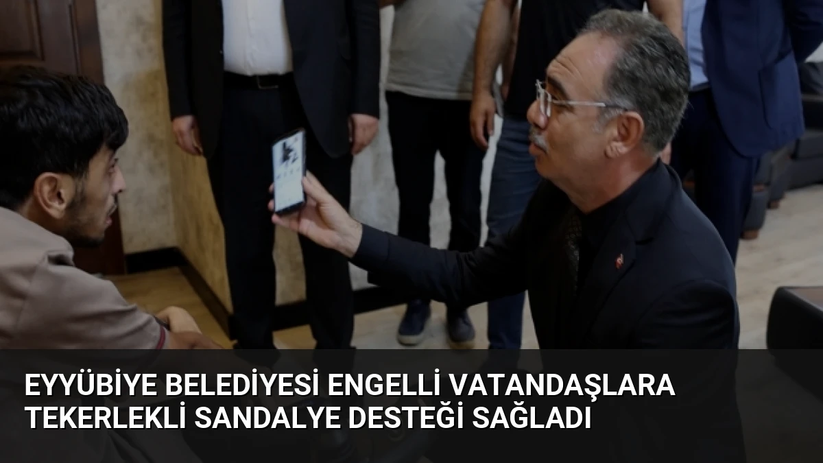 Eyyübiye Belediyesi Engelli Vatandaşlara Tekerlekli Sandalye Desteği Sağladı