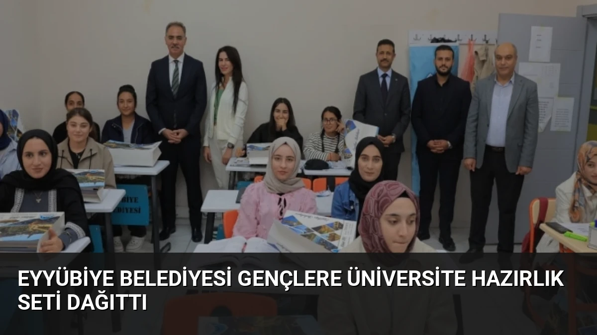 Eyyübiye Belediyesi Gençlere Üniversite Hazırlık Seti Dağıttı
