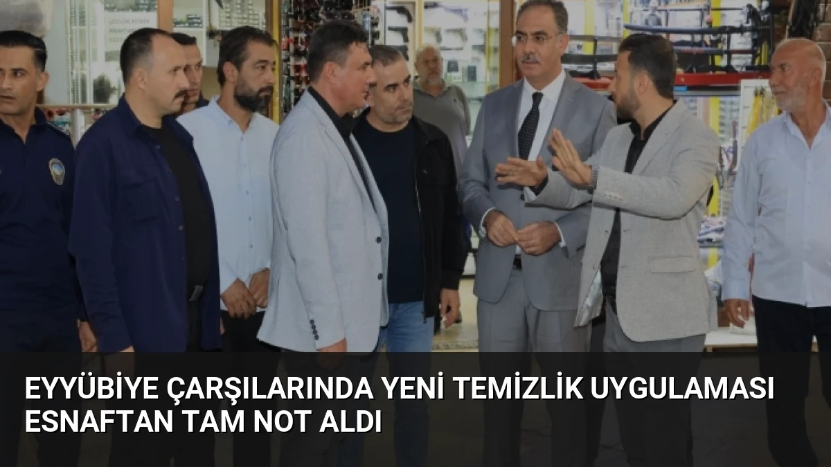 Eyyübiye Çarşılarında Yeni Temizlik Uygulaması Esnaftan Tam Not Aldı