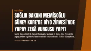 Sağlık Bakanı Memişoğlu Güney Kore’de Biyo Zirvesi’nde Yapay Zekâ Vurgusu Yaptı