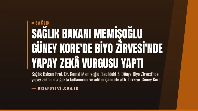 Sağlık Bakanı Memişoğlu Güney Kore’de Biyo Zirvesi’nde Yapay Zekâ Vurgusu Yaptı